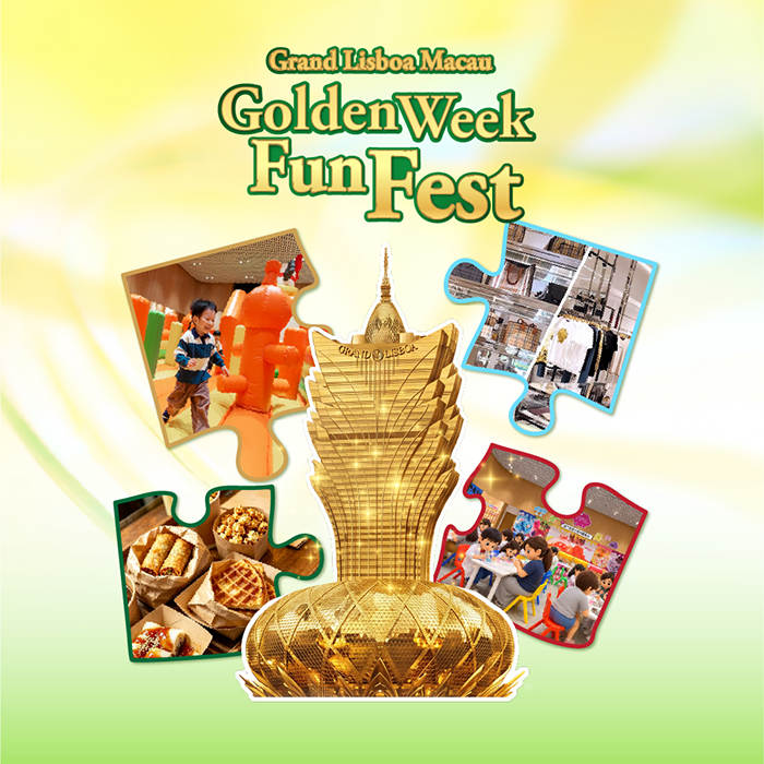 GOLDEN WEEK FUN FEST AT GRAND LISBOA MACAU